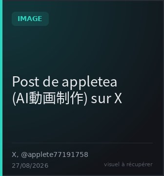 Post de appletea (AI動画制作) sur X