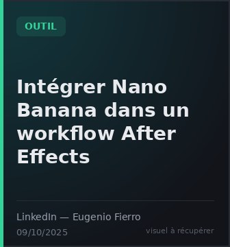 Intégrer Nano Banana dans un workflow After Effects